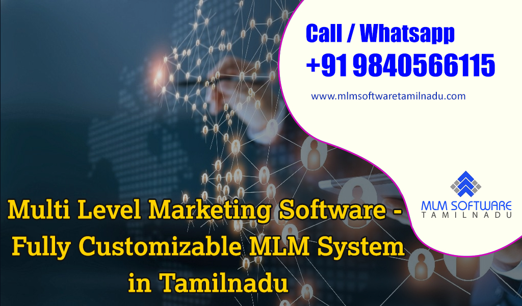 Multi-Level-Marketing-Software-Fully-Customizable-MLM-System-in-Tamilnadu